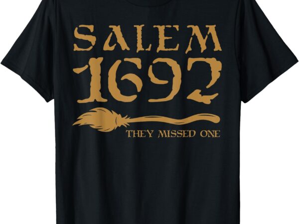 Salem 1692 they missed one halloween t-shirt