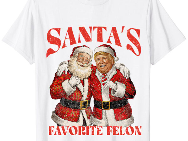 Santa’s favorite felon trump christmas funny christmas 2024 shirt ltsp t shirt template vector