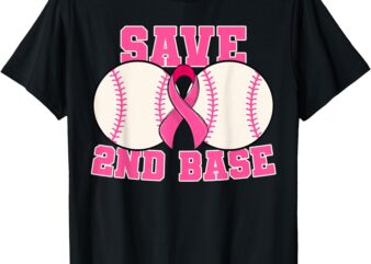 Save Second 2nd Base Breast Cancer Survivor Funny Baseball T-Shirt