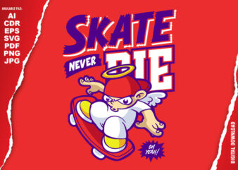 Skate Never Die