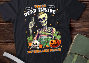 Skeleton Dead Inside But Still Love Plants Halloween Shirt ltsp