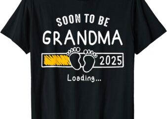 Soon to be Grandma 2025 Loading Promoted to Grandma 2025 T-Shirt