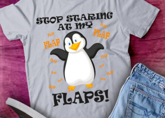 Stop Staring at My Flaps Fun Adult Humour Women’s T-Shirt ltsp