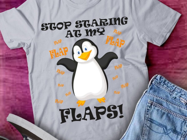 Stop staring at my flaps fun adult humour women’s t-shirt ltsp