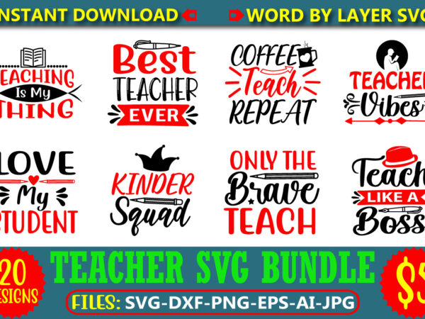 Teacher svg bundle, teacher design bundle, teacher t-shirt design bundle, teacher svg, school teacher shirt svg, last day