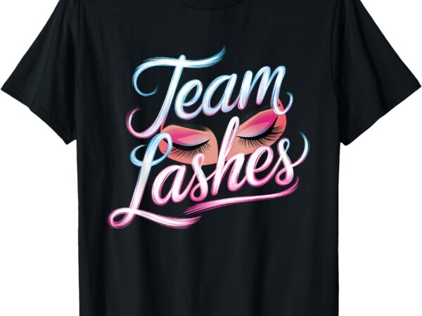 Team lashes girl pink gender reveal party baby shower mother t-shirt