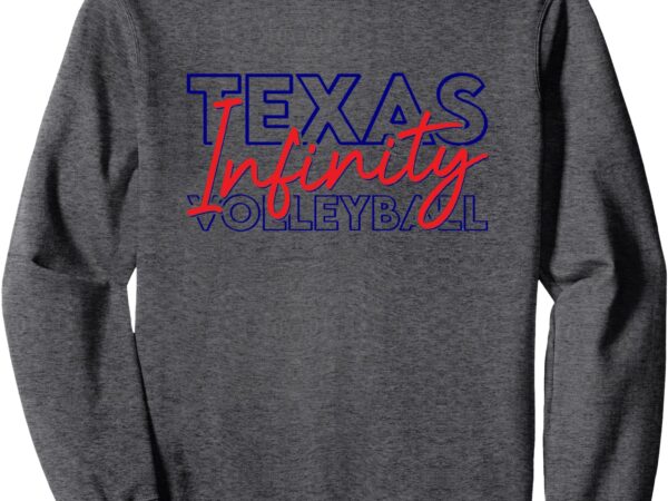 Texas infinity volleyball sweatshirt