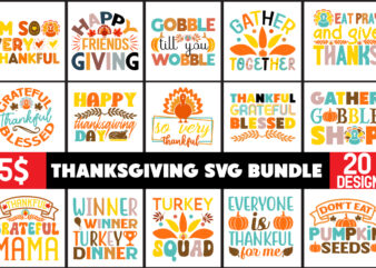 Thanksgiving svg Bundle,Thanksgiving,SVG Cut File,Thanksgiving svg bundle, Thankgiving svg, Gobble SVG, Thanksgiving shirt svg, Thankful Svg t shirt designs for sale