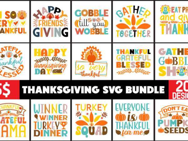 Thanksgiving svg bundle,thanksgiving,svg cut file,thanksgiving svg bundle, thankgiving svg, gobble svg, thanksgiving shirt svg, thankful svg t shirt designs for sale