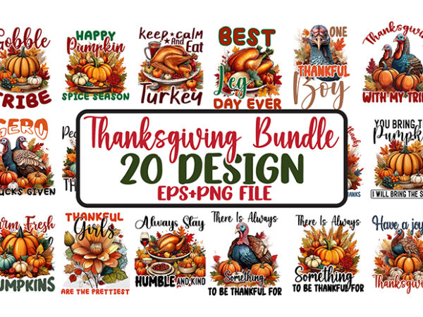 Thanksgiving svg bundle, thanksgiving sublimation t-shirt vector bundle, thanksgiving clipart, thanksgiving day t-shirt design.