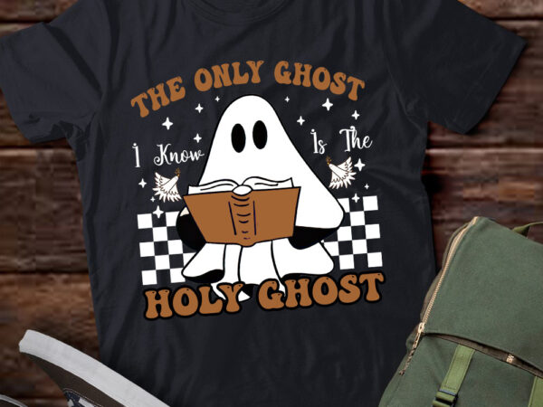 The only ghost i know is the holy ghost halloween boo bible t-shirt ltsp