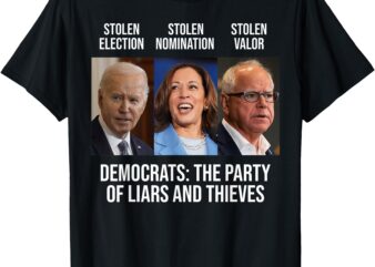 The Party Of Liars And Thieves, Anti Biden Harris Walz T-Shirt