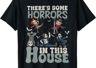 There’s Some Horrors In This House Halloween Funny T-Shirt