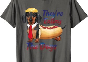 They’re Eating The Dogs 2024 Retro Funny T-Shirt