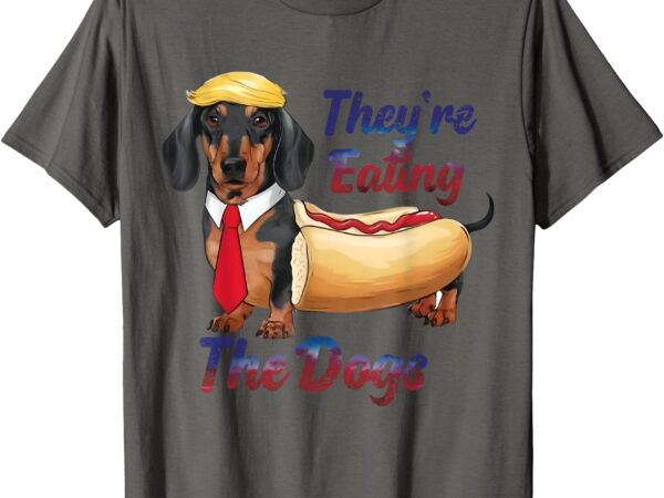 They’re eating the dogs 2024 retro funny t-shirt