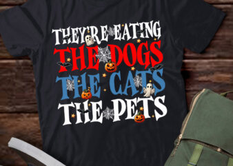 They’re eating the Dogs the Cats the Pets Halloween T-Shirt ltsp