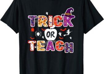 Trick Or Teach Funny Teacher Halloween Costume 2024 T-Shirt