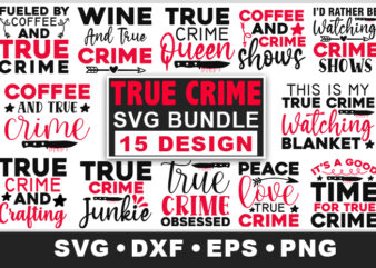 True Crime SVG Bundle