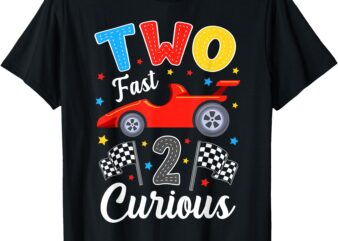 Two Fast 2 Curious Racing 2nd Birthday Boy Girl T-Shirt