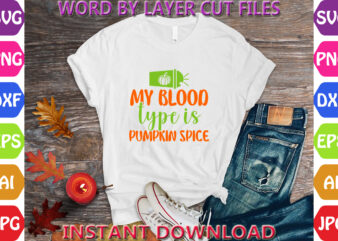 My blood type is pumpkin spice, Autumn svg bundle, Pumpkin svg bundle, Fall SVG Bundle , Autumn SVG File, Pumpkin SVG File, Seasonal, Cricut