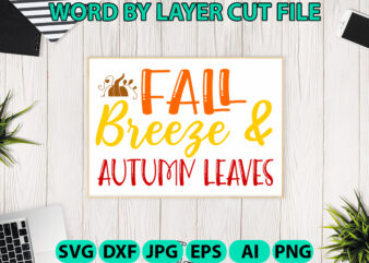 Fall breeze and autumn leaves, Fall SVG, Autumn SVG File, Pumpkin SVG File, Seasonal, Cricut, Silhouette, Cut Files, Digital, Instant Downlo t shirt graphic design