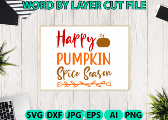 Happy pumpkin spice season, Fall SVG, Autumn SVG File, Pumpkin SVG File, Seasonal, Cricut, Silhouette, Cut Files, Digital, Instant Download,