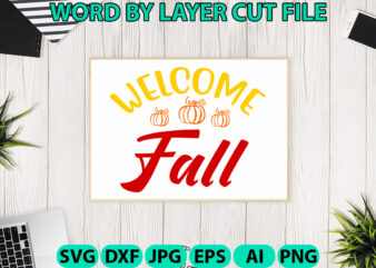 Welcome fall, Fall SVG, Autumn SVG File, Pumpkin SVG File, Seasonal, Cricut, Silhouette, Cut Files, Digital, Instant Download, Fall SVG Bund