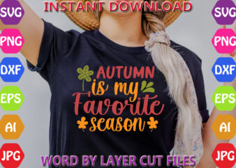 Autumn is my favorite season, Fall svg, Autumn SVG File, Pumpkin SVG File, Seasonal, Cricut, Silhouette, Cut Files, Digital, Instant Downloa