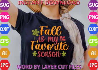 Fall is my favorite season, Fall svg, Autumn SVG File, Pumpkin SVG File, Seasonal, Cricut, Silhouette, Cut Files, Digital, Instant Download, t shirt graphic design