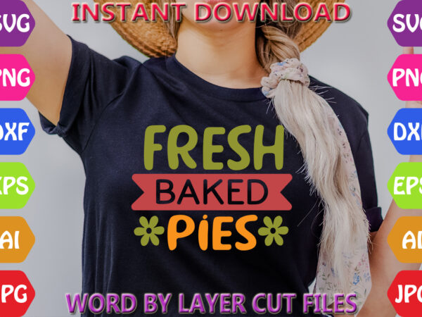 Fresh baked pies, fall svg, autumn svg file, pumpkin svg file, seasonal, cricut, silhouette, cut files, digital, instant download, fall svg t shirt graphic design