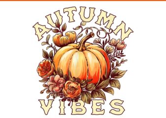 Autumn Vibes Pumpkin Fall Graphic PNG