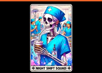 Night Shift Squad Skeleton Nurses Tarot Card Halloween PNG T shirt vector artwork