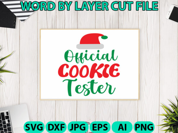 Official cookie tester, christmas svg, christmas png, winter svg, santa svg, holiday, merry christmas, christmas bundle, funny christmas t shirt design online