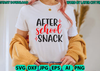 After school snack, Teacher design, Teacher Svg, Funny Svg, School Teacher Shirt Svg, Last Day of School, Teacher Appreciation Svg File