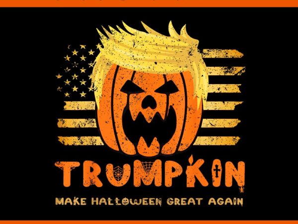 Trumpkin make halloween great again funny trump png t shirt designs for sale