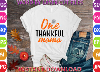 One thankful mama, Thanksgiving svg, Fall svg, Thankful svg, Give Thanks svg, Cut Files, SVG, DXF, PNG, Cricut, Silhouette, Thanks + Giving