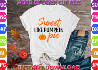 Sweet like pumpkin pie, Thanksgiving svg, Fall svg, Thankful svg, Give Thanks svg, Cut Files, SVG, DXF, PNG, Cricut, Silhouette, Thanks + Gi