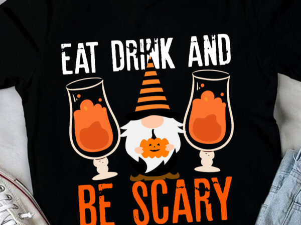 Eat drink and be scary t-shirt design, eat drink and be scary vector t-shirt design, witches be crazy t-shirt design, witches be crazy vecto