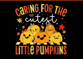 Caring For The Cutest Little Pumpkin NICU Nurse Halloween PNG