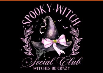 Spooky Witch Social Club Witches Be Crazy Salem 1692 Halloween PNG