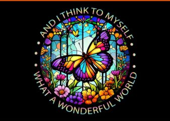 Butterfly And I Think To Myself What A Wonderful World PNG