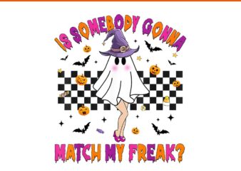 Is Somebody Gonna Match My Halloween Freak Spooky Ghost PNG t shirt design for sale