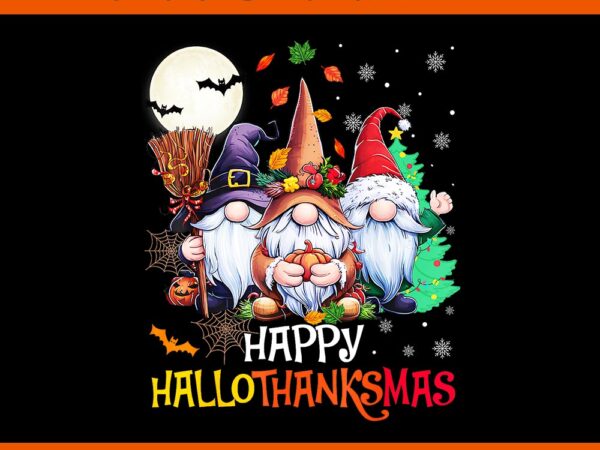 Happy hallothanksmas gnomes lover halloween merry christmas png graphic t shirt