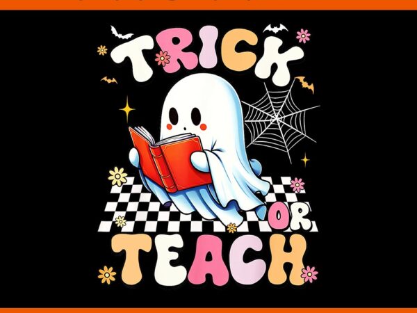 Trick or teach floral ghost groovy teacher halloween png t shirt designs for sale