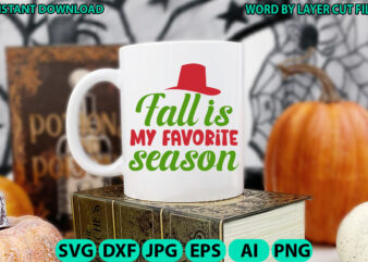 Fall is my favorite season, Fall SVG, Autumn SVG File, Pumpkin SVG File, Seasonal, Fall vector, Silhouette, Cut Files, Digital, Instant Down