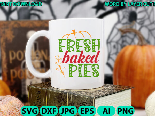 Fresh baked pies, fall svg, autumn svg file, pumpkin svg file, seasonal, fall vector, silhouette, cut files, digital, instant download, fall