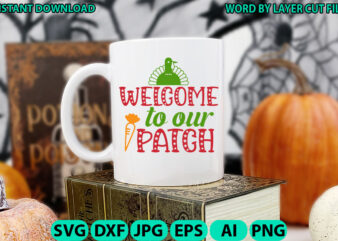 Welcome to our patch, Fall SVG, Autumn SVG File, Pumpkin SVG File, Seasonal, Fall vector, Silhouette, Cut Files, Digital, Instant Download,