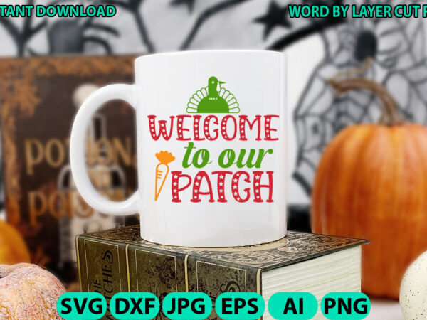 Welcome to our patch, fall svg, autumn svg file, pumpkin svg file, seasonal, fall vector, silhouette, cut files, digital, instant download,