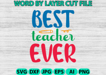 Best Teacher Ever, Hello Back to School svg, First day of School svg, Back to School bundle svg, Bundle of 6 Back to School svg, Back To Sch