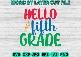 Hello Fifth Grade, Hello Back to School svg, First day of School svg, Back to School bundle svg, Bundle of 6 Back to School svg, Back To Sch